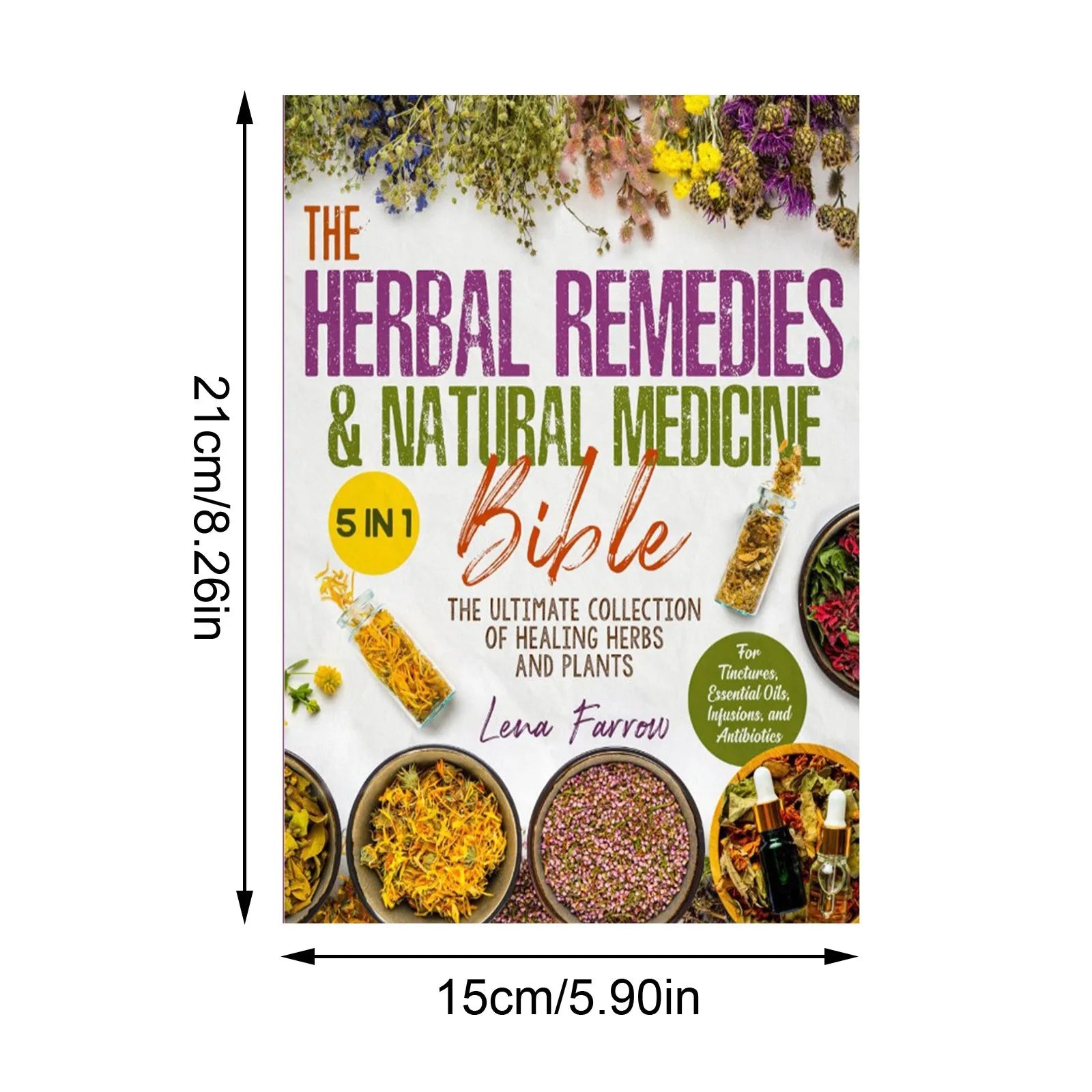 The Herbal Remedies & Natural Medicine Bible